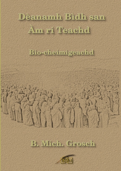 Dèanamh Bìdh san Àm ri Teachd - Bernd Michael Grosch