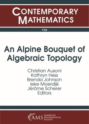 An Alpine Bouquet of Algebraic Topology - 