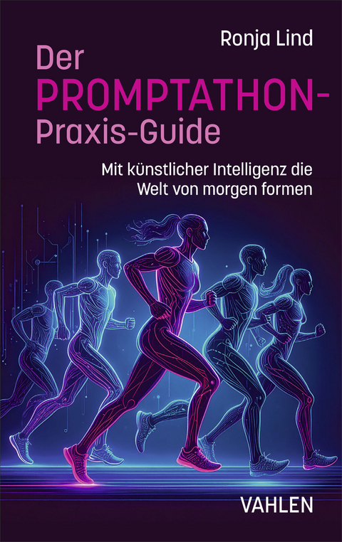 Der Promptathon-Praxis-Guide - Ronja Lind