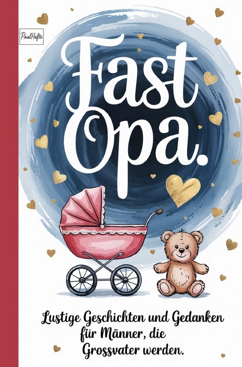 Fast Opa - Paul Hefte
