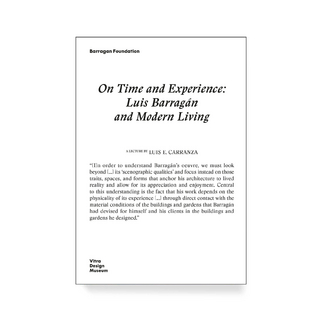 On Time and Experience: Luis Barragán and Modern Living