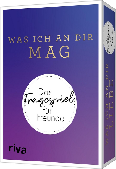 Was ich an dir mag – Das Fragespiel für Freunde - Alexandra Reinwarth