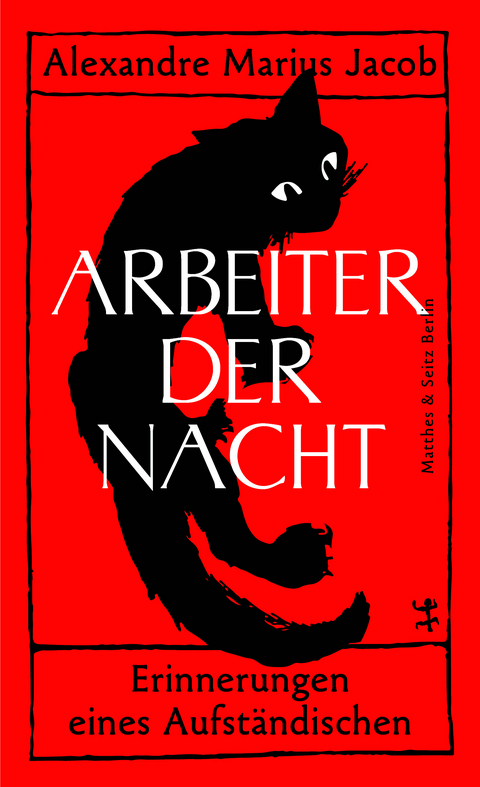 Arbeiter der Nacht - Alexandre Marius Jacob