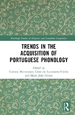 Trends in the Acquisition of Portuguese Phonology