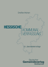 Hessische Kommunalverfassung - Dreßler, Ulrich; Adrian, Ulrike; Städte- und Gemeindebund, Hessischer