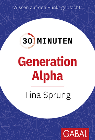 30 Minuten Generation Alpha