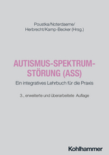Autismus-Spektrum-Störungen (ASS) - Poustka, Luise; Noterdaeme, Michele; Herbrecht, Evelyn