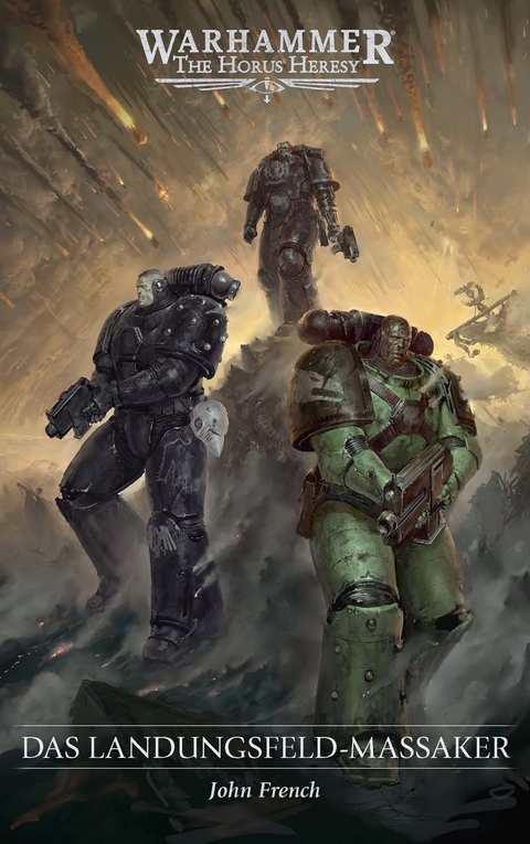 The Horus Heresy - Das Landungsfeld-Massaker - John French
