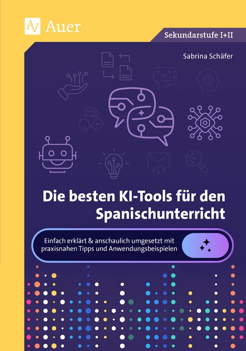 Die besten KI-Tools f&uuml;r den Spanischunterricht - Sabrina Sch&auml;fer