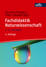 Fachdidaktik Naturwissenschaft - Labudde, Peter; Metzger, Susanne