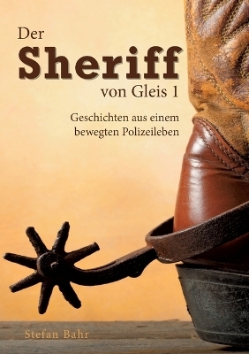 Der Sheriff von Gleis 1