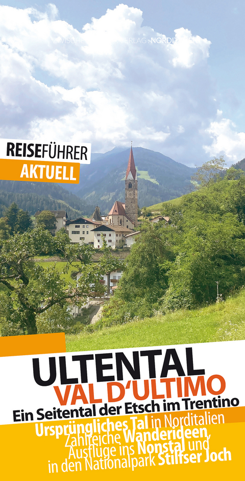 Ultental - Reisef&uuml;hrer - Val d'Ultimo