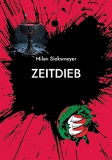 Zeitdieb - Milan Sieksmeyer