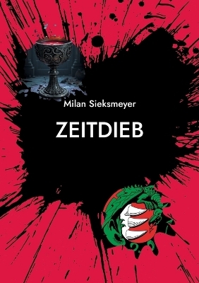 Zeitdieb - Milan Sieksmeyer