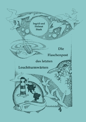 Die Flaschenpost des letzten Leuchtturmwärters