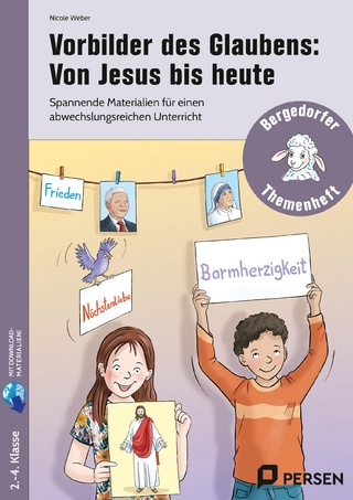 Vorbilder des Glaubens: Von Jesus bis heute