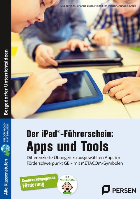 Der iPad®-Führerschein: Apps und Tools - L. De Vries, J. Esser, H. Frerichmann, A. Kreißl