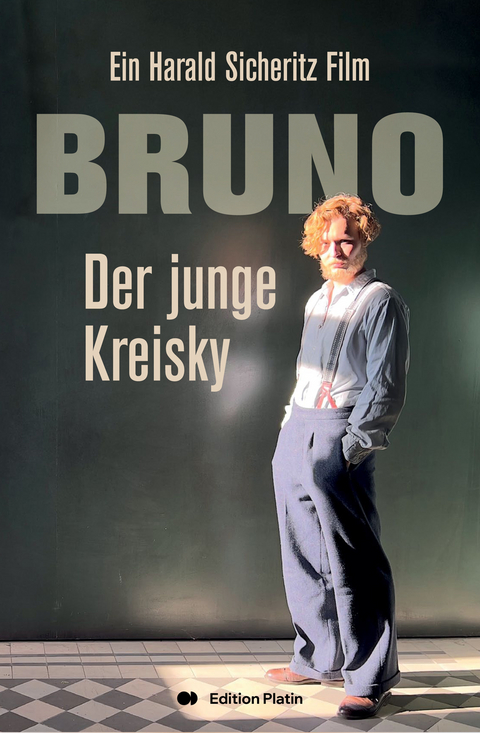 Bruno - Der junge Kreisky - Sicheritz Harald