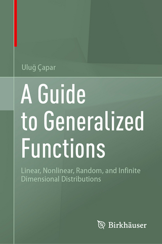 A Guide to Generalized Functions