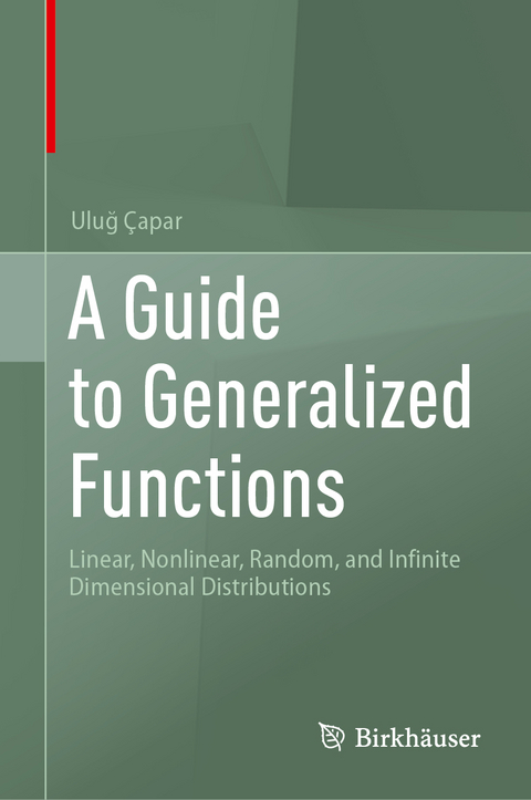 A Guide to Generalized Functions - Uluğ Çapar