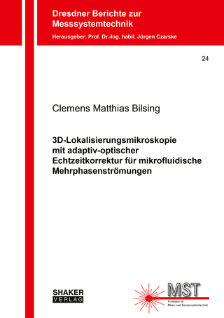 3D-Lokalisierungsmikroskopie mit adaptiv-optischer Echtzeitkorrektur für mikrofluidische Mehrphasenströmungen