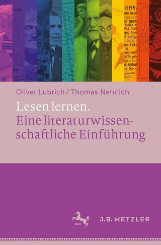 Lesen lernen. Eine literaturwissenschaftliche Einführung