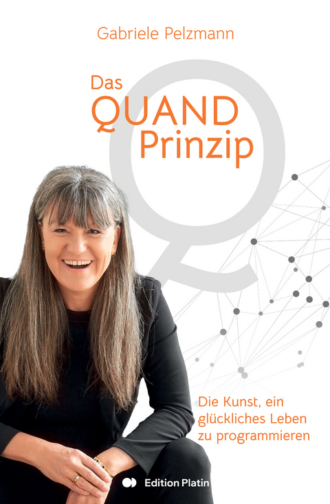 Das Quandprinzip - Gabriele Pelzmann