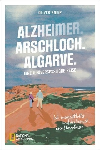 Alzheimer, Arschloch, Algarve