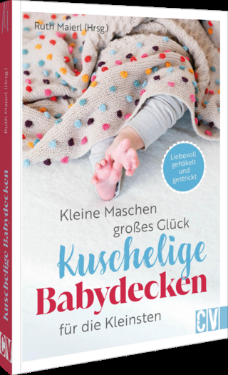 Kleine Maschen, großes Glück: Kuschelige Babydecken für die Kleinsten