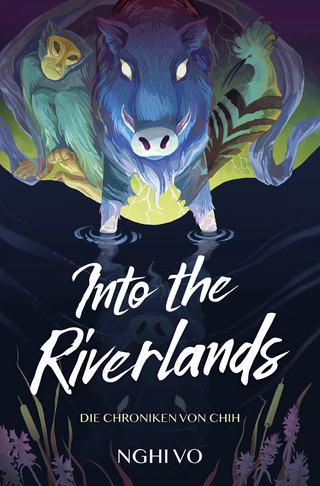 Into the Riverlands (Die Chroniken von Chih)