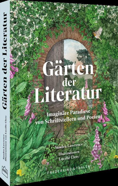 G&auml;rten der Literatur - Sandra Lawrence, Lucille Clerc