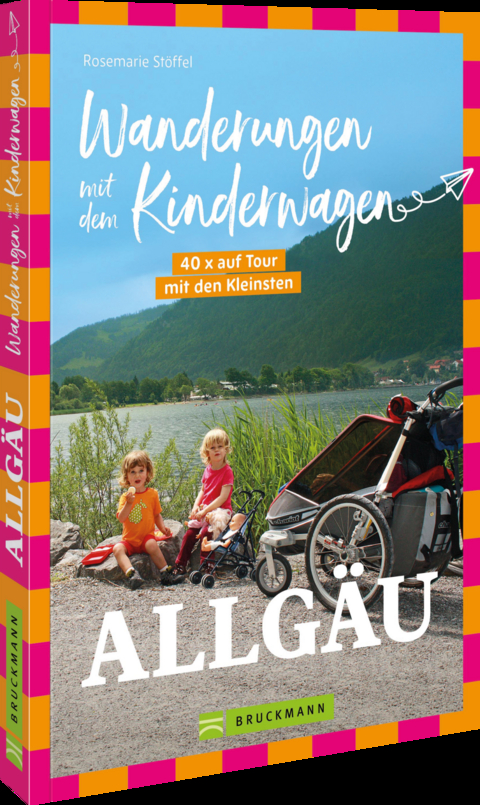Wanderungen mit dem Kinderwagen Allg&auml;u - Rosemarie St&ouml;ffel