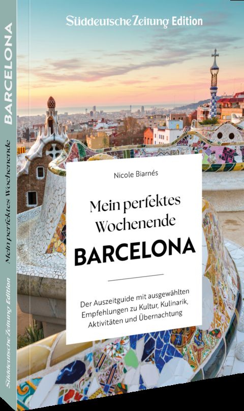 Mein perfektes Wochenende Barcelona - Nicole Biarnés