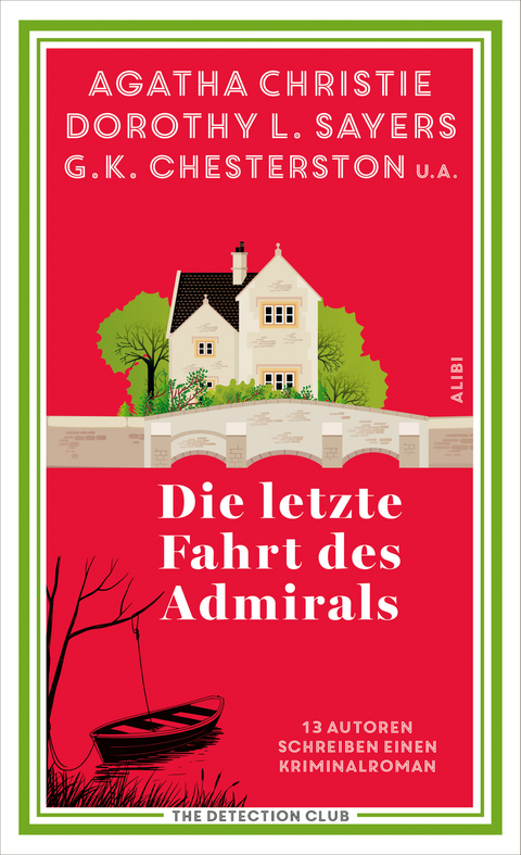 Die letzte Fahrt des Admirals - Dorothy L. Sayers u.a.) The Detection Club (Agatha Christie