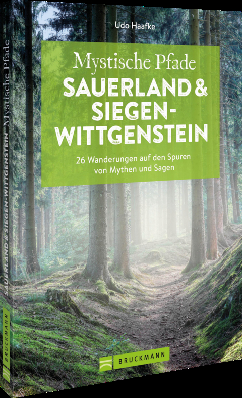 Mystische Pfade Sauerland und Siegen-Wittgenstein - Udo Haafke