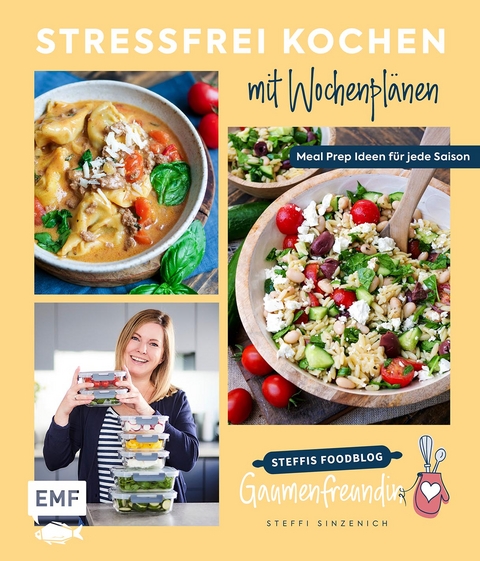 Stressfrei kochen mit Wochenpl&auml;nen - Steffi Sinzenich
