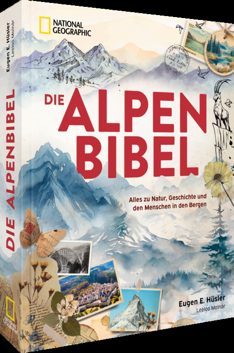 Die Alpen-Bibel - Eugen E. Hüsler, Leeloo Molnar