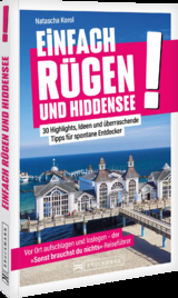 Einfach Rügen und Hiddensee! - Natascha Korol