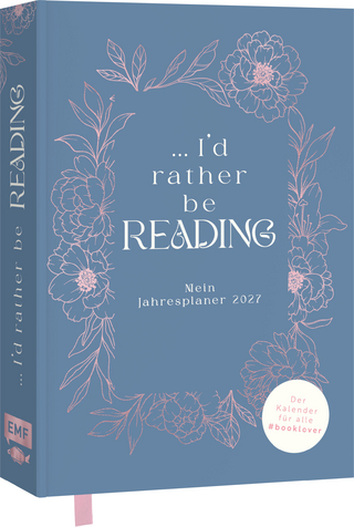 I´d rather be reading ... – Mein Jahresplaner 2027: Für alle #booklover