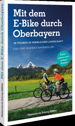 Mit dem E-Bike durch Oberbayern