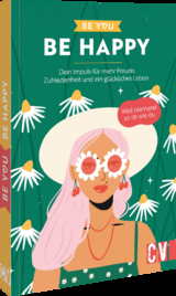 Be You &ndash; Be Happy