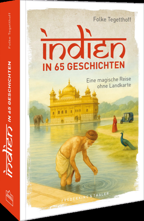 Indien in 65 Geschichten - Folke Tegetthoff