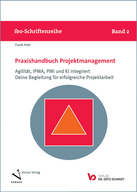 Praxishandbuch Projektmanagement - Frank Pohl