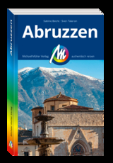 MICHAEL MÜLLER REISEFÜHRER Abruzzen - Becht, Sabine; Talaron, Sven