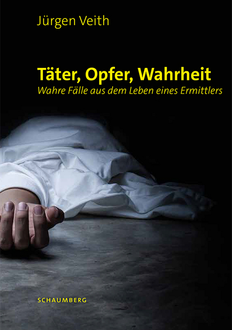 T&auml;ter, Opfer, Wahrheit - J&uuml;rgen Veith