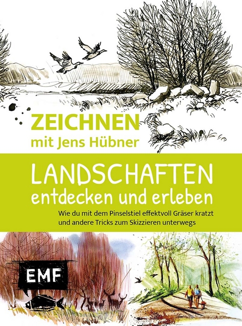 Zeichnen mit Jens H&uuml;bner: Landschaften entdecken und erleben - Jens H&uuml;bner