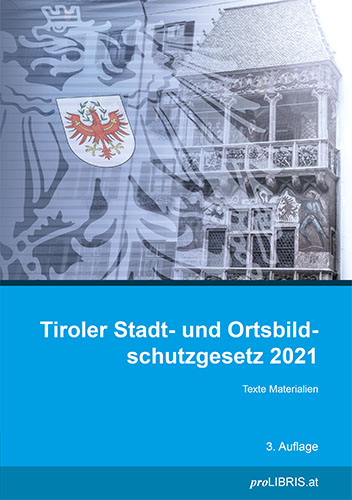 Tiroler Stadt- und Ortsbildschutzgesetz 2021