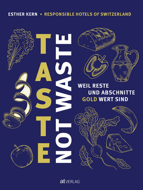 Taste not Waste - Esther Kern