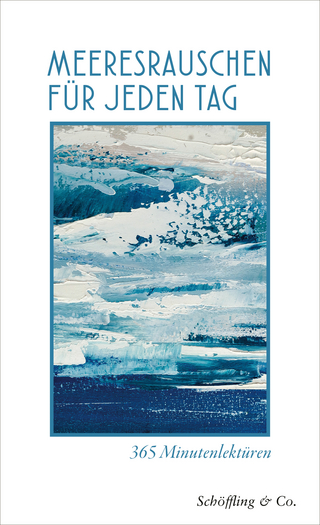 Meeresrauschen für jeden Tag