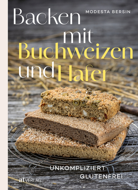 Backen mit Buchweizen und Hafer - Modesta Bersin